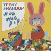 TEENY FRAHOOP - Wee Wee Pop