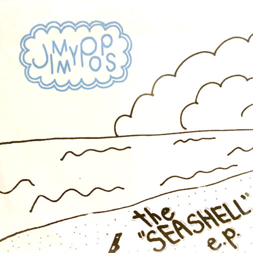 JIMMY POPS - the SEASHELL e.p.