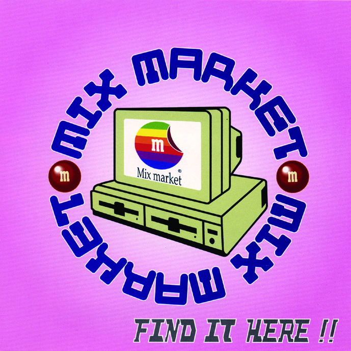 MIX MARKET - ～Find it here!!～