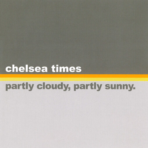 chelsea times - partly cloudy,partly sunny.