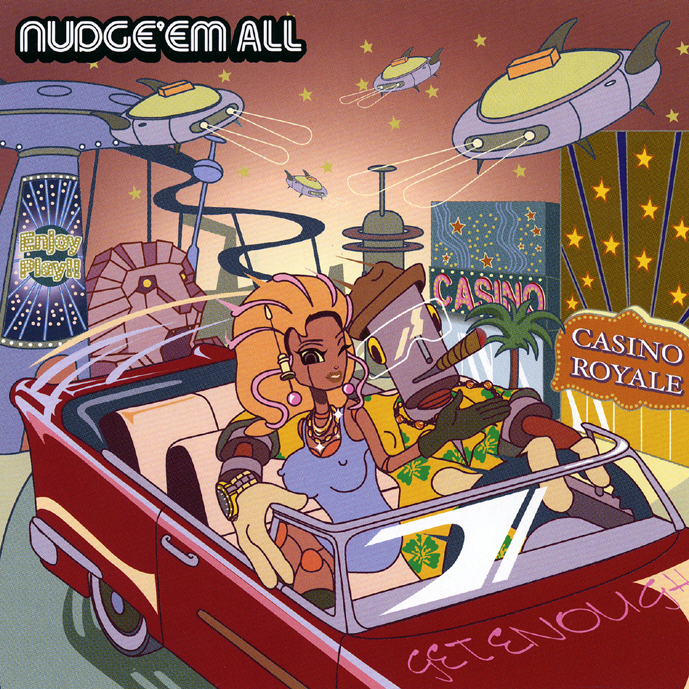 NUDGE'EM ALL - GET ENOUGH