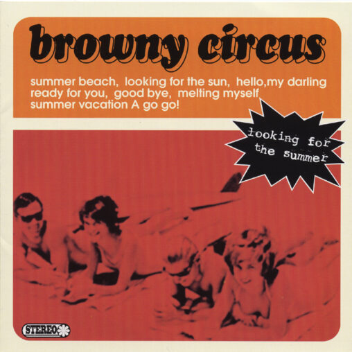 browny circus - looking for the summer