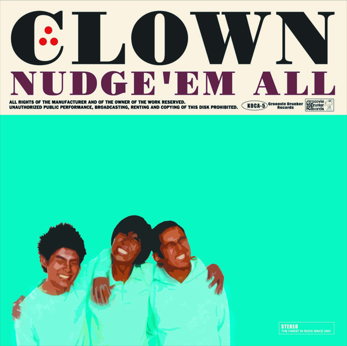 NUDGE'EM ALL- CLOWN