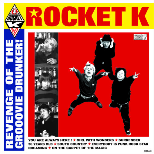 ROCKET K - REVENGE OF THE GROOOVIE DRUNKER