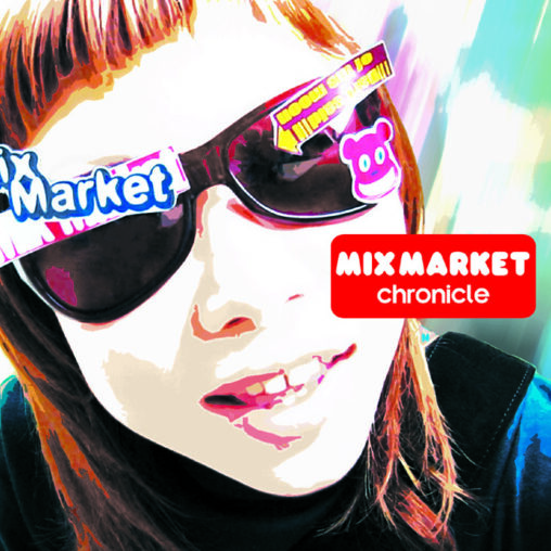 MIX MARKET - chronicle