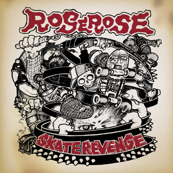 ROSEROSE - SKATE REVENGE