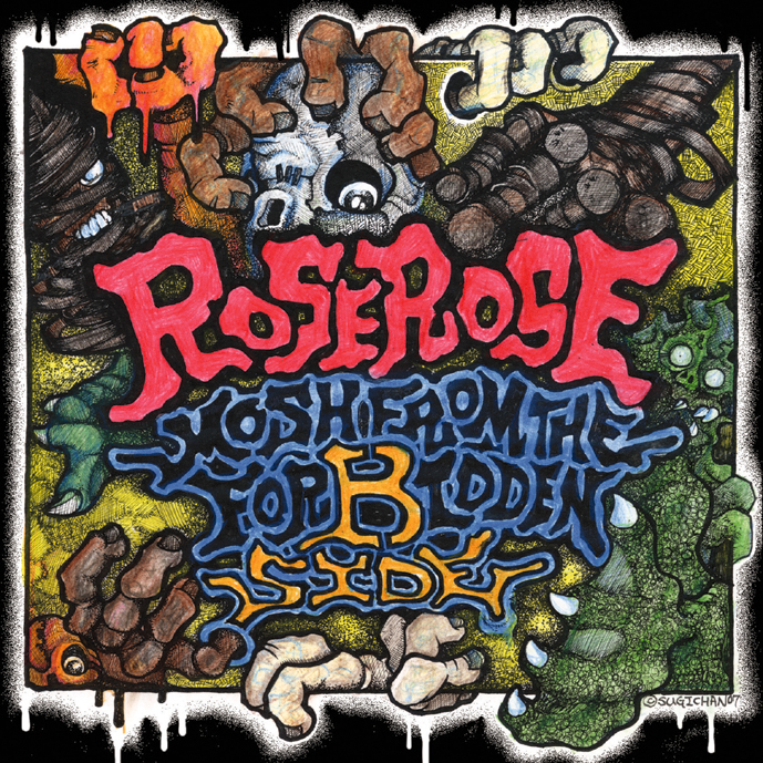 ROSEROSE - MOSH from the for'B'idden side