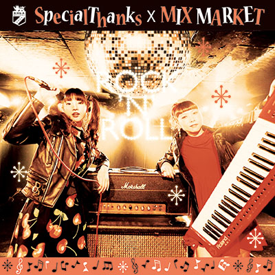 SpecialThanks x MIX MARKET - ROCK'N'ROLL