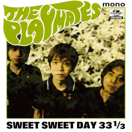 THE PLAYMATES - SWEET SWEET DAY 33 1/3