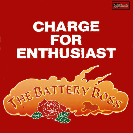 THE BATTERY BOSS - CHARGE FOR ENTHUSIAST